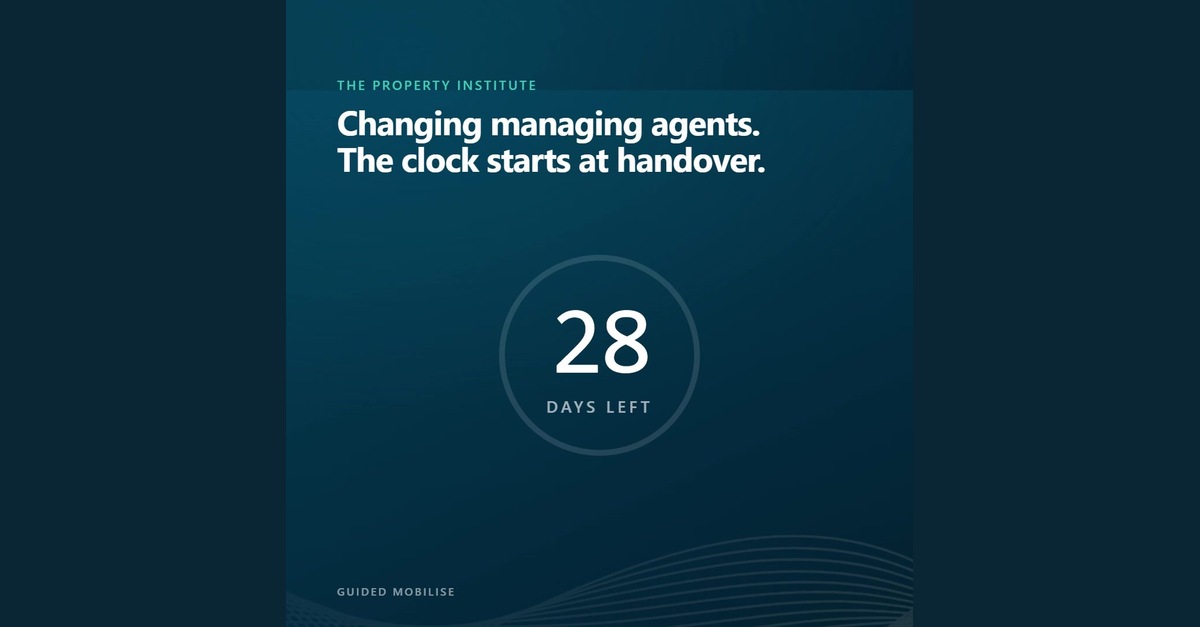 Guided Mobilise: changing managing agents. The clock starts at handover.